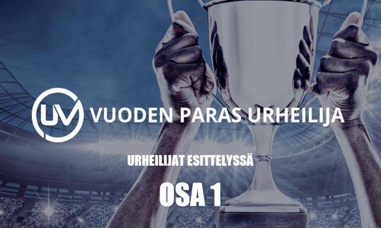 Urheiluvedot.com:n Vuoden Paras Urheilija -ehdokkaat esitellään kymmenosaisessa sarjassa - tämä on osa 1.